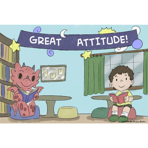 Great Attitude Art Print (Dragon Affirmations For Kids)