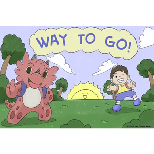 Way To Go Art Print (Dragon Affirmations For Kids)