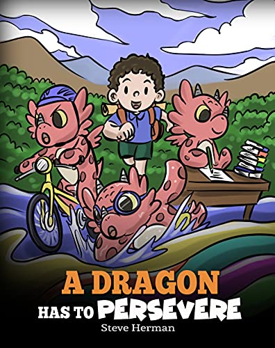 A Dragon Has To Persevere